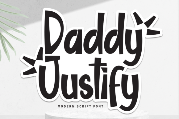Daddy Justify: A Handwritten Typeface for Authentic Campaign Design